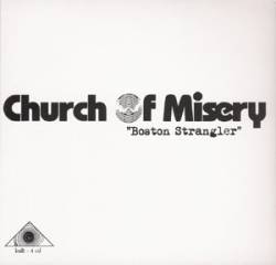 Church Of Misery : Boston Strangler